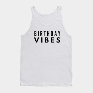 Birthday Vibes Tank Top